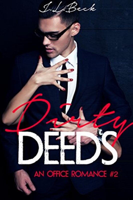 Book cover for "Dirty Deeds" by JL Beck