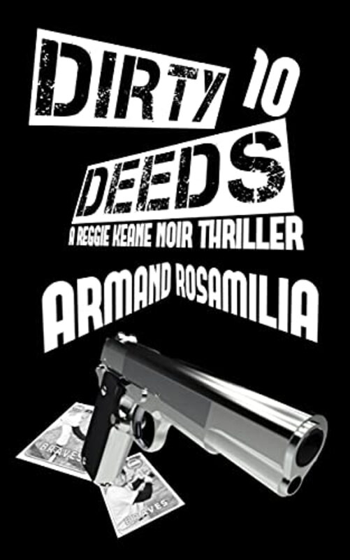 Book cover for "Dirty Deeds 10" by Armand Rosamilia