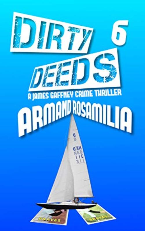 Book cover for "Dirty Deeds 6" by Armand Rosamilia