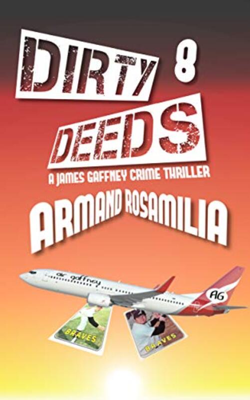 Book cover for "Dirty Deeds 8" by Armand Rosamilia