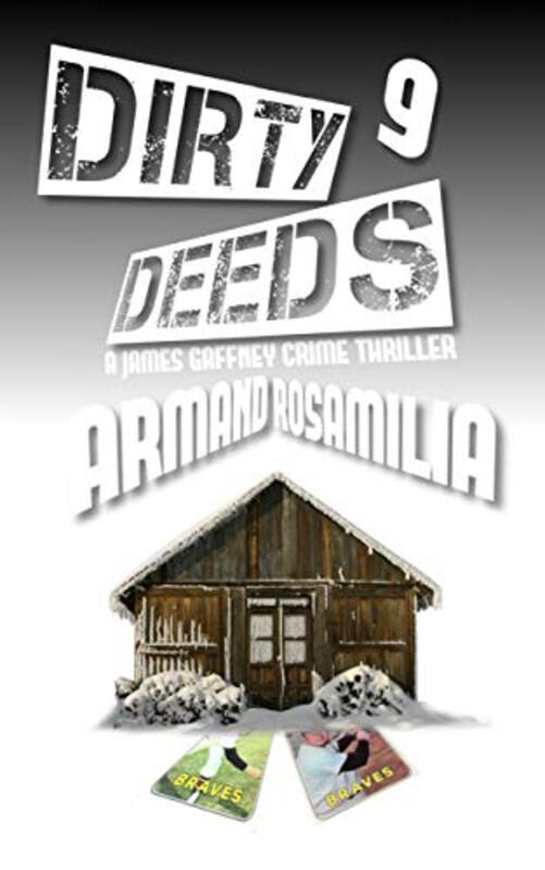 Book cover for "Dirty Deeds 9" by Armand Rosamilia