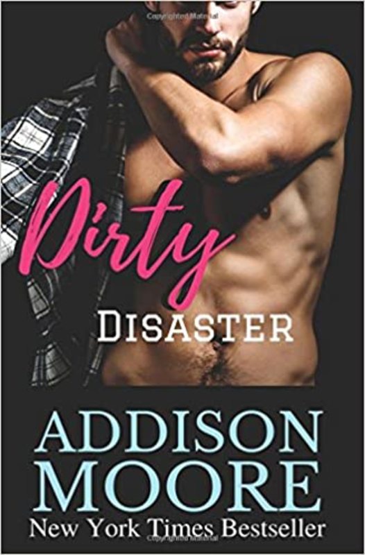 Book cover for "Dirty Disaster" by Addison Moore