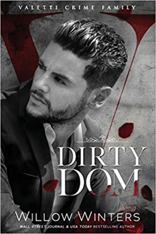 Book cover for "Dirty Dom" by Willow Winters