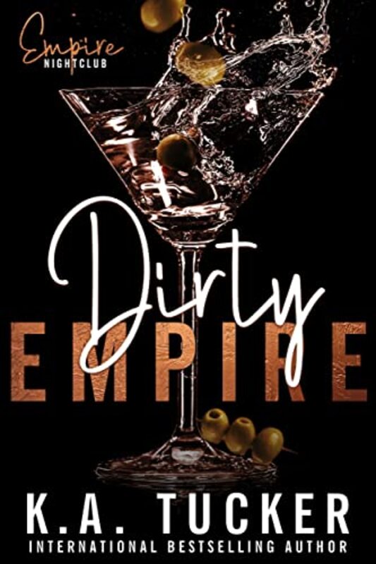 Book cover for "Dirty Empire" by KA Tucker