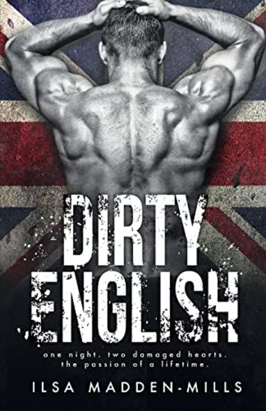 Book cover for "Dirty English" by Ilsa Madden Mills