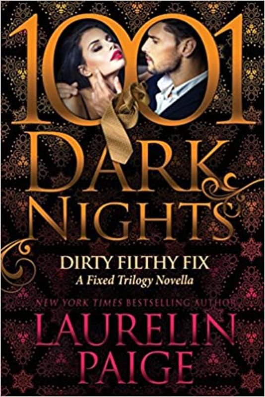 Book cover for "Dirty Filthy Fix" by Laurelin Paige