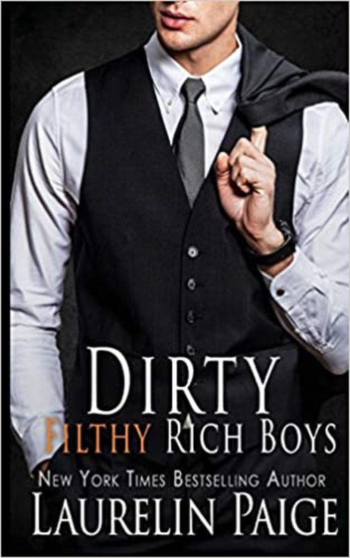 Book cover for "Dirty Filthy Rich Boys" by Laurelin Paige