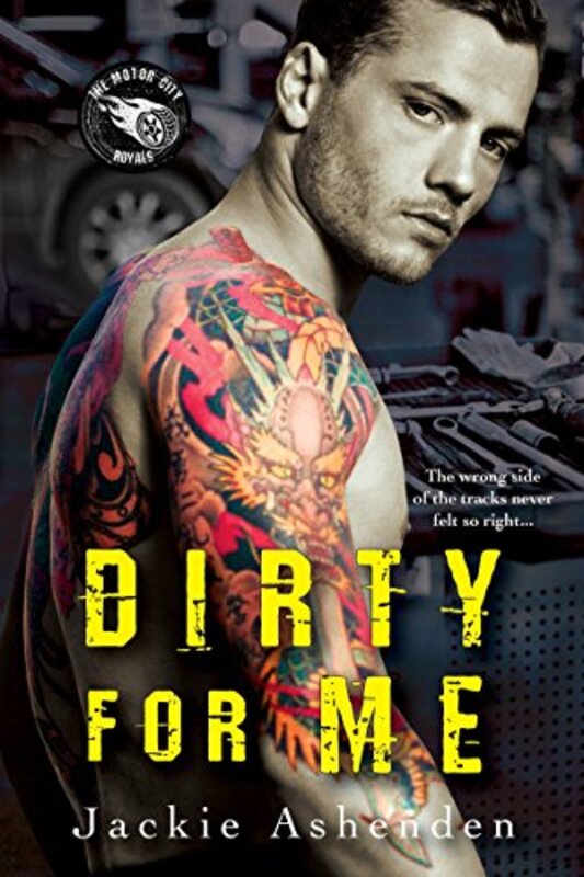 Book cover for "Dirty For Me" by Jackie Ashenden
