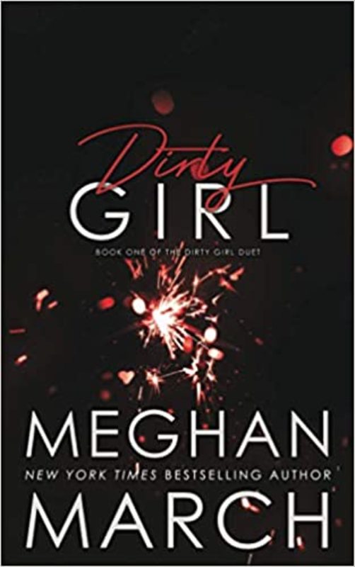 Book cover for "Dirty Girl" by Meghan March