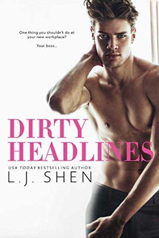 Book cover for "Dirty Headlines" by LJ Shen