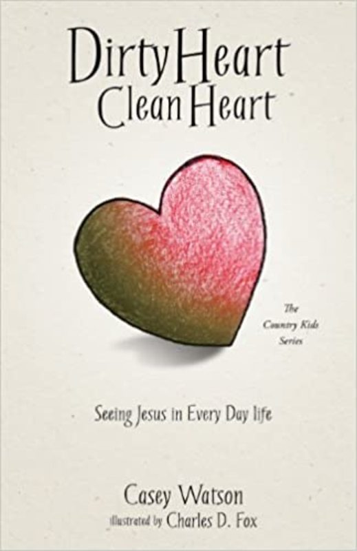Book cover for "Dirty Heart Clean Heart" by Casey Watson