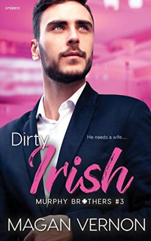 Book cover for "Dirty Irish" by Magan Vernon