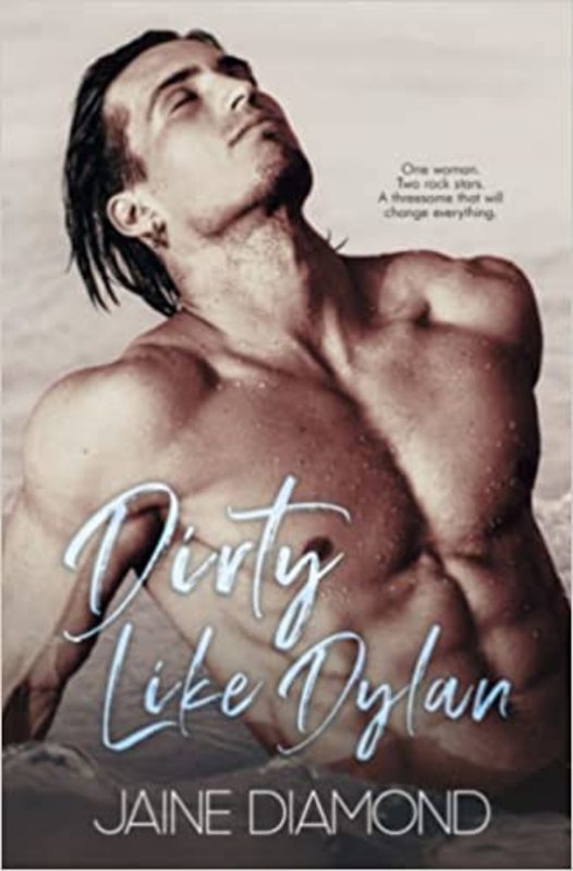 Book cover for "Dirty Like Dylan" by Jaine Diamond