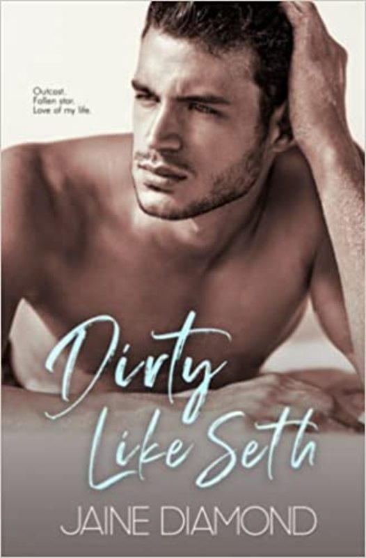 Book cover for "Dirty Like Seth" by Jaine Diamond