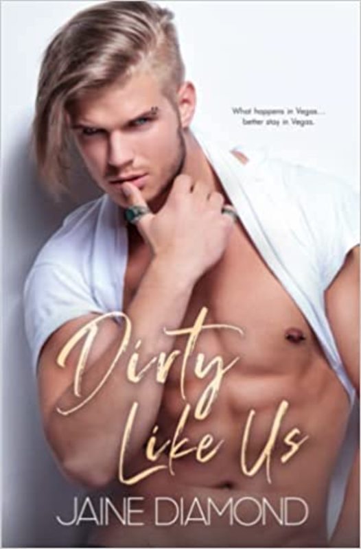 Book cover for "Dirty Like Us" by Jaine Diamond