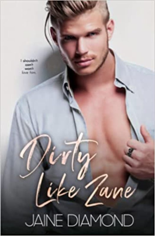 Book cover for "Dirty Like Zane" by Jaine Diamond
