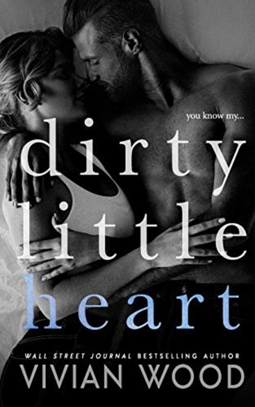 Book cover for "Dirty Little Heart" by Vivian Wood