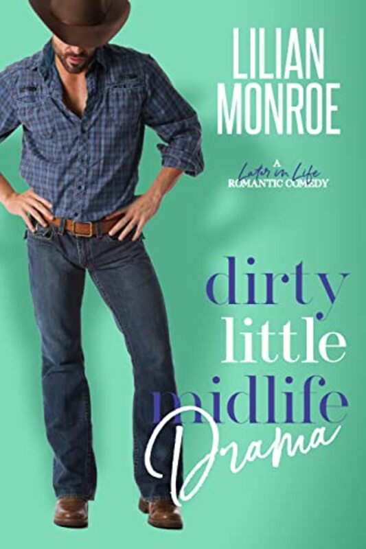 Book cover for "Dirty Little Midlife Drama" by Lilian Monroe