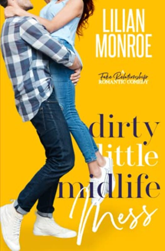 Book cover for "Dirty Little Midlife Mess" by Lilian Monroe