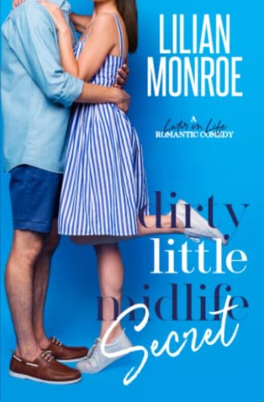 Book cover for "Dirty Little Midlife Secret" by Lilian Monroe