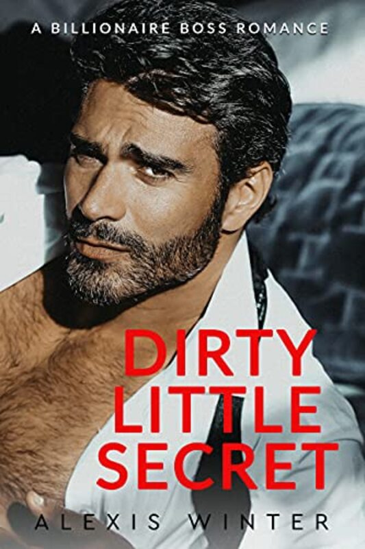 Book cover for "Dirty Little Secret" by Alexis Winter