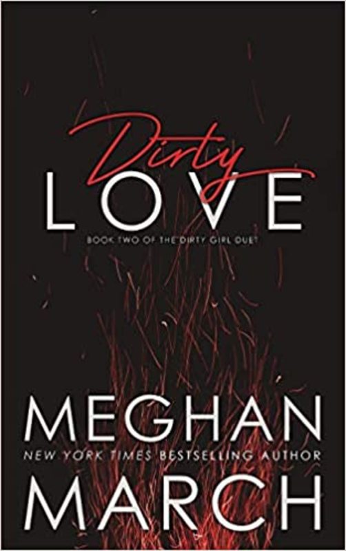 Book cover for "Dirty Love" by Meghan March