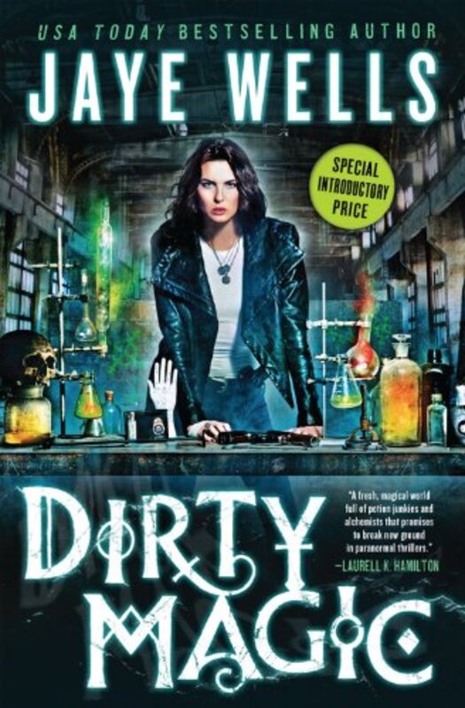 Book cover for "Dirty Magic" by Jaye Wells