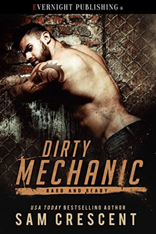 Book cover for "Dirty Mechanic" by Sam Crescent