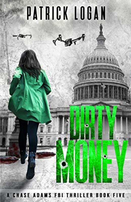 Book cover for "Dirty Money" by Patrick Logan