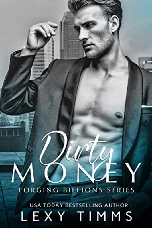 Book cover for "Dirty Money" by Lexy Timms
