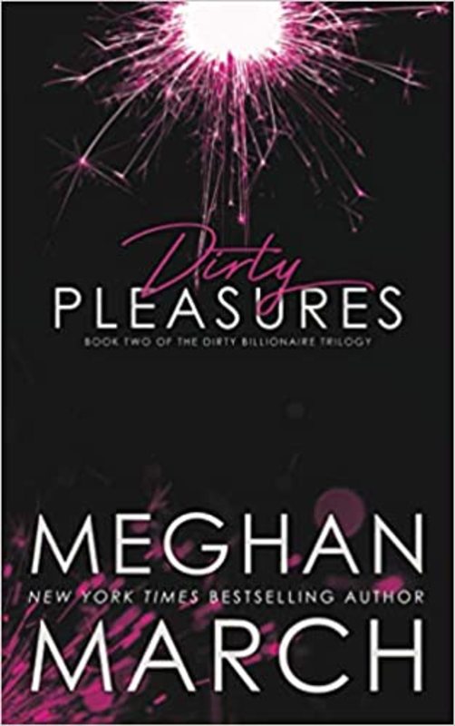 Book cover for "Dirty Pleasures" by Meghan March