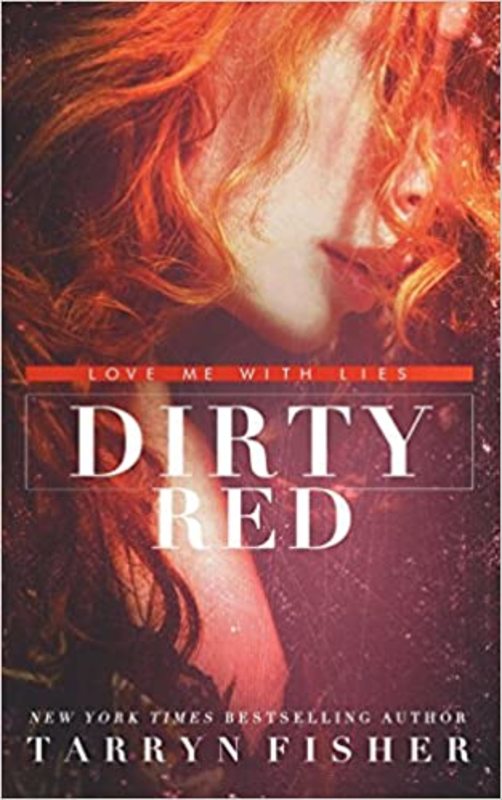 Book cover for "Dirty Red" by Tarryn Fisher