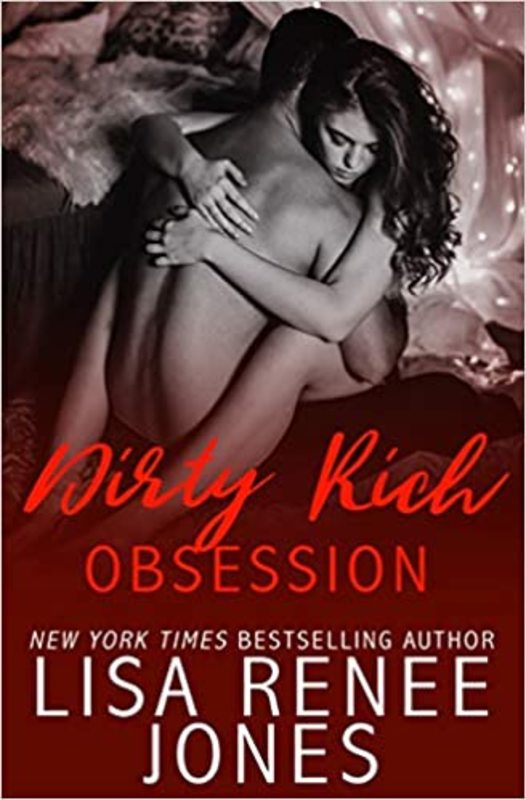 Book cover for "Dirty Rich Obsession" by Lisa Renee Jones