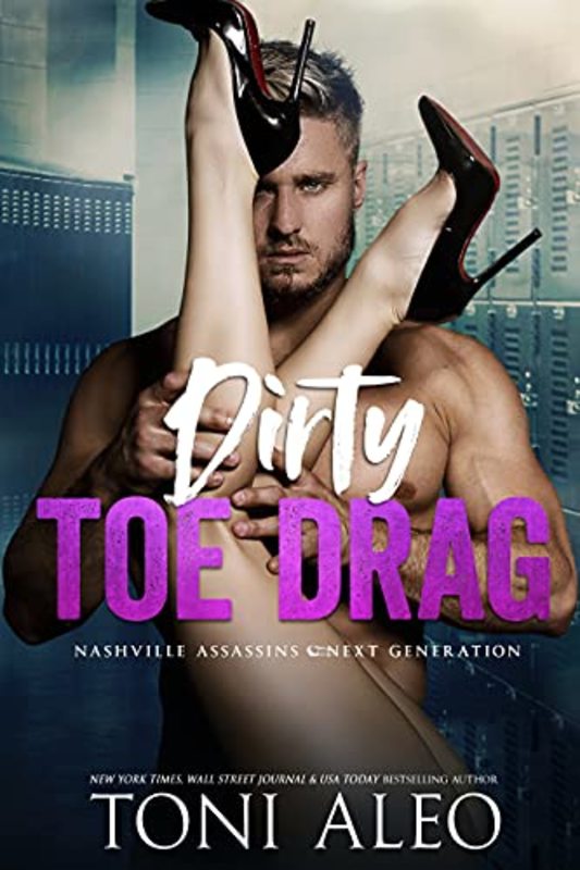 Book cover for "Dirty Toe Drag" by Toni Aleo