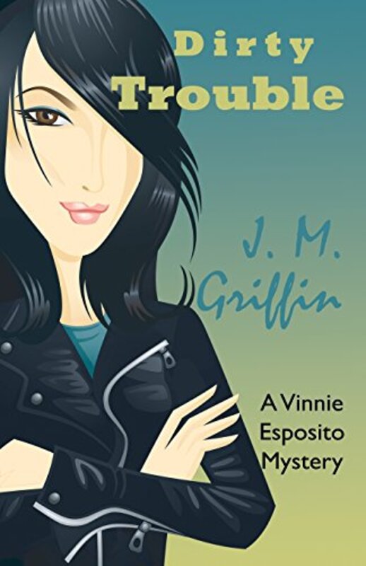 Book cover for "Dirty Trouble" by JM Griffin