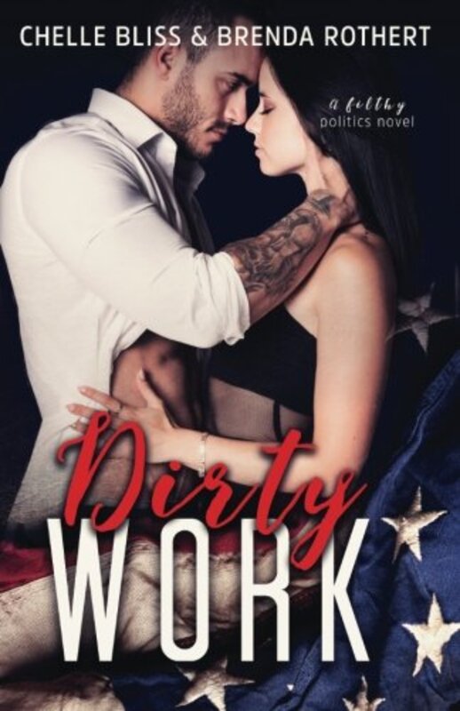 Book cover for "Dirty Work" by Chelle Bliss