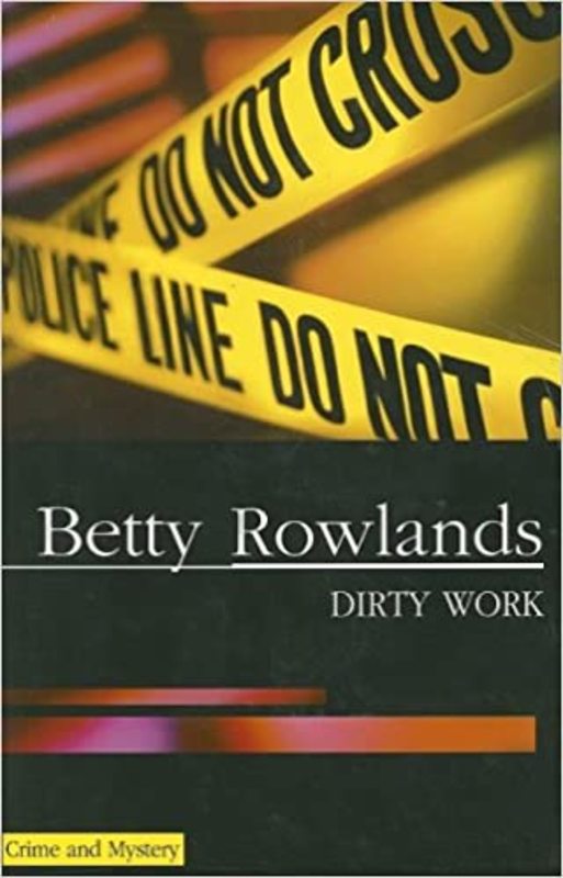 Book cover for "Dirty Work / Death at Ivy House" by Betty Rowlands