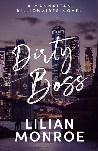 Book cover for "Dirty Boss" by Lilian Monroe