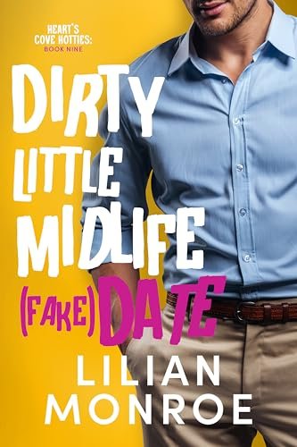 Book cover for "Dirty Little Midlife Date" by Lilian Monroe