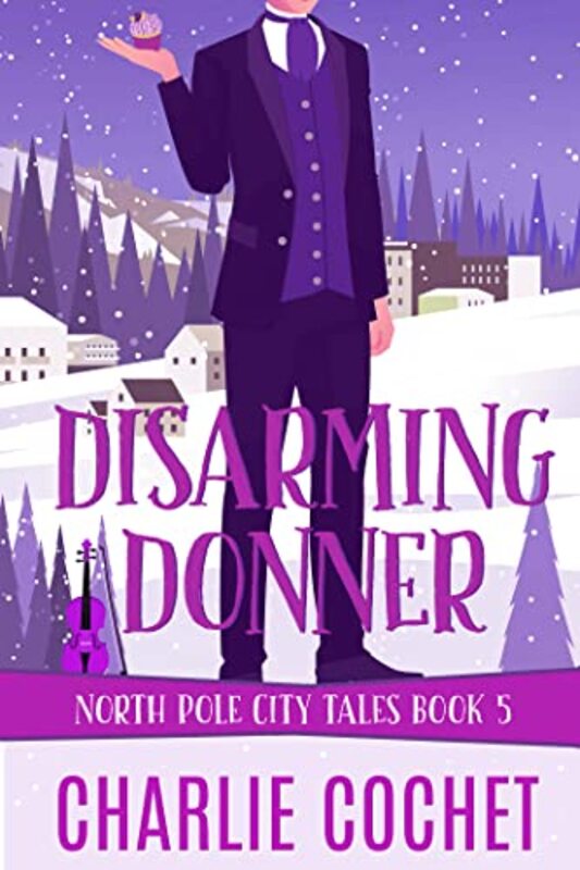 Book cover for "Disarming Donner" by Charlie Cochet