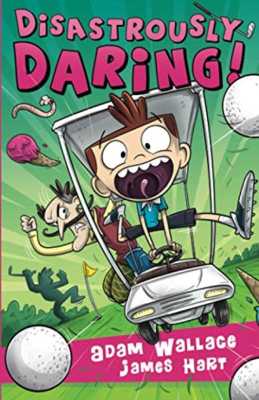 Book cover for "Disastrously Daring!" by Adam Wallace