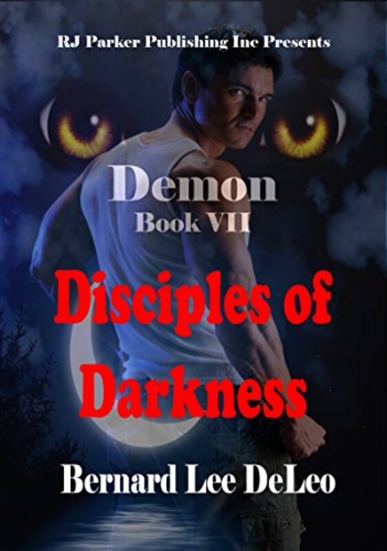 Book cover for "Disciples of Darkness" by Bernard Lee DeLeo