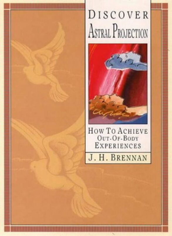 Book cover for "Discover Astral Projection" by JH Brennan