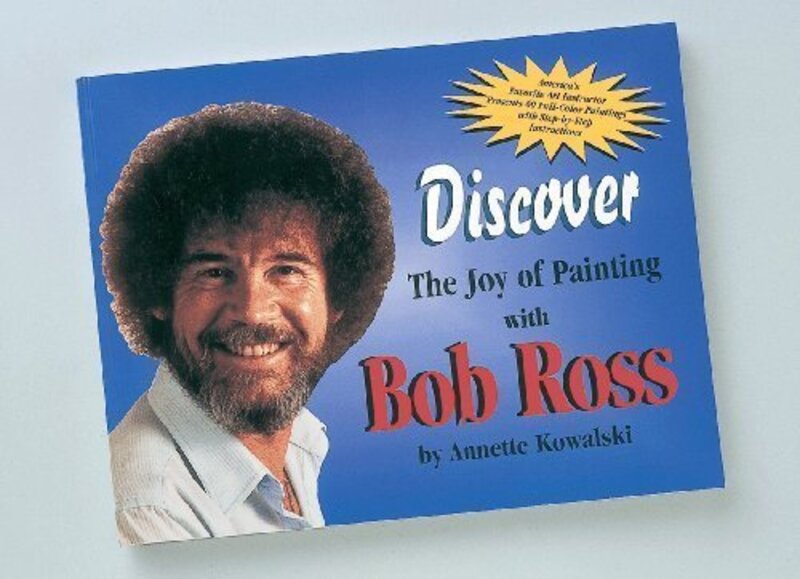Book cover for "Discover The Joy Of Painting With Bob Ross" by Bob Ross