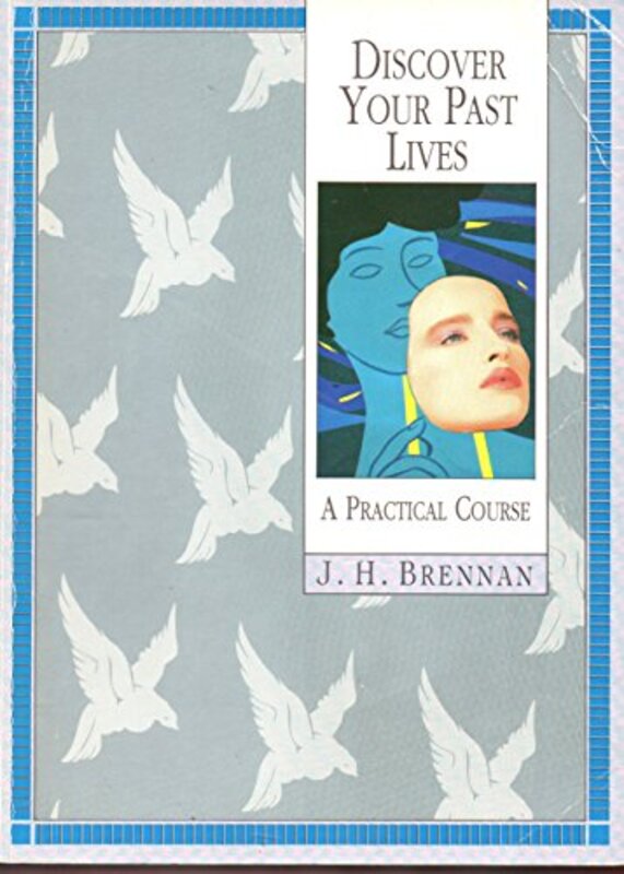 Book cover for "Discover Your Past Lives" by JH Brennan