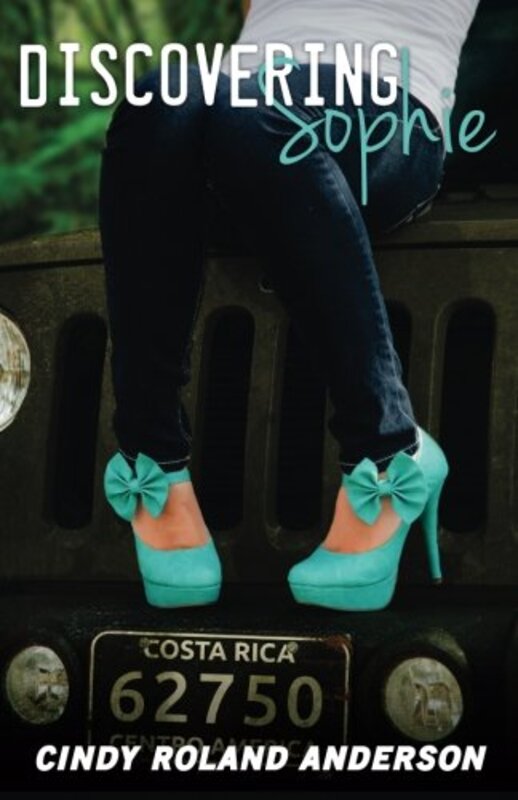 Book cover for "Discovering Sophie" by Cindy Roland Anderson