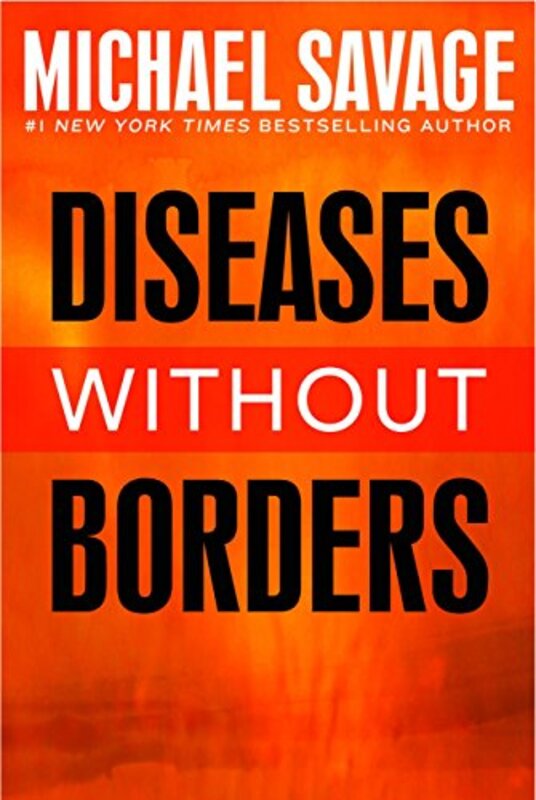 Book cover for "Diseases without Borders" by Michael Savage