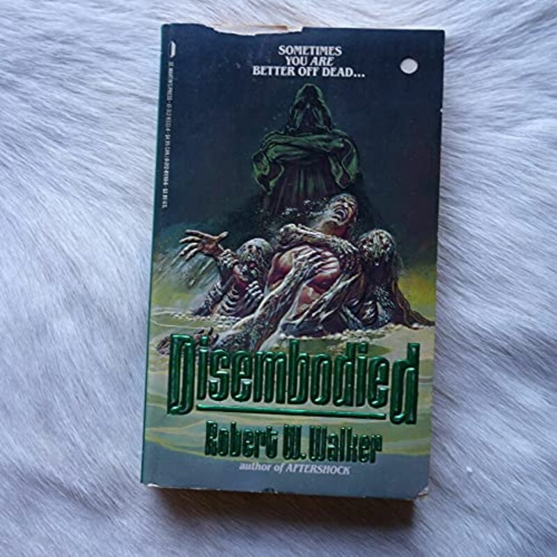 Book cover for "Disembodied" by Robert W Walker