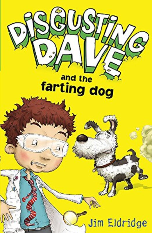 Book cover for "Disgusting Dave And The Farting Dog" by Jim Eldridge