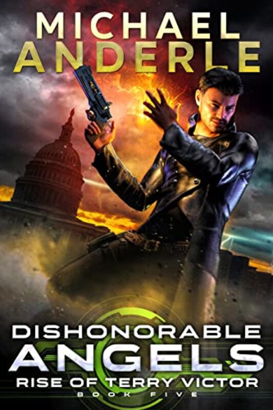 Book cover for "Dishonorable Angels" by Michael Anderle